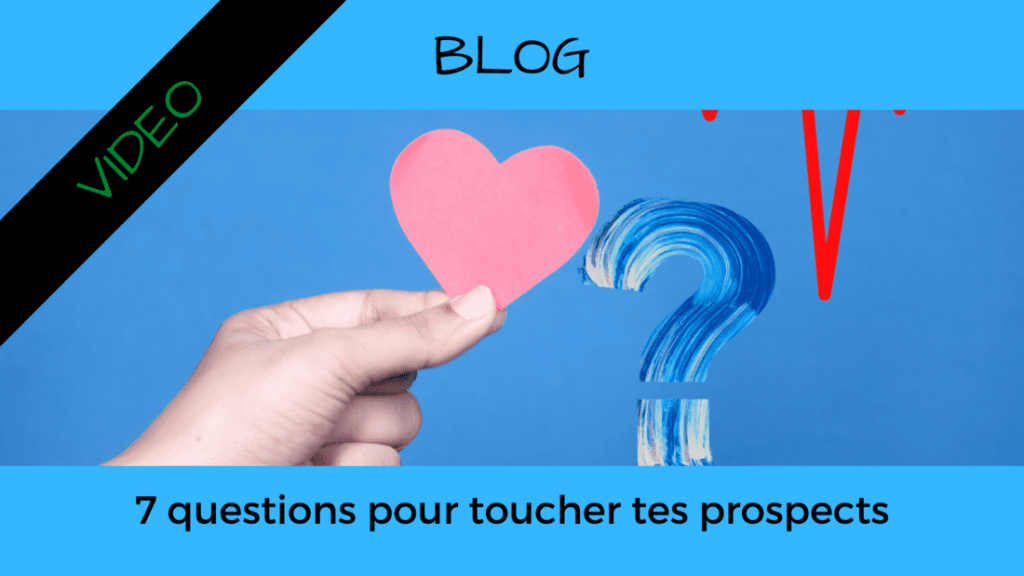 Article Blog Consigliere - Christian Monteiro - 7 questions pour toucher tes prospects
